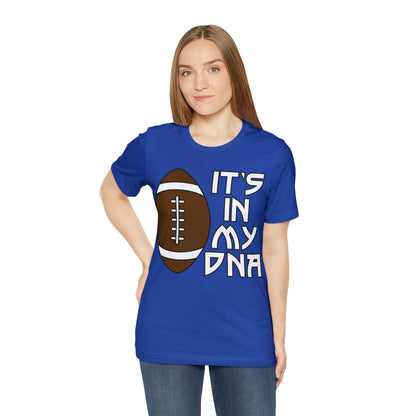 Football is in my DNA T-Shirt