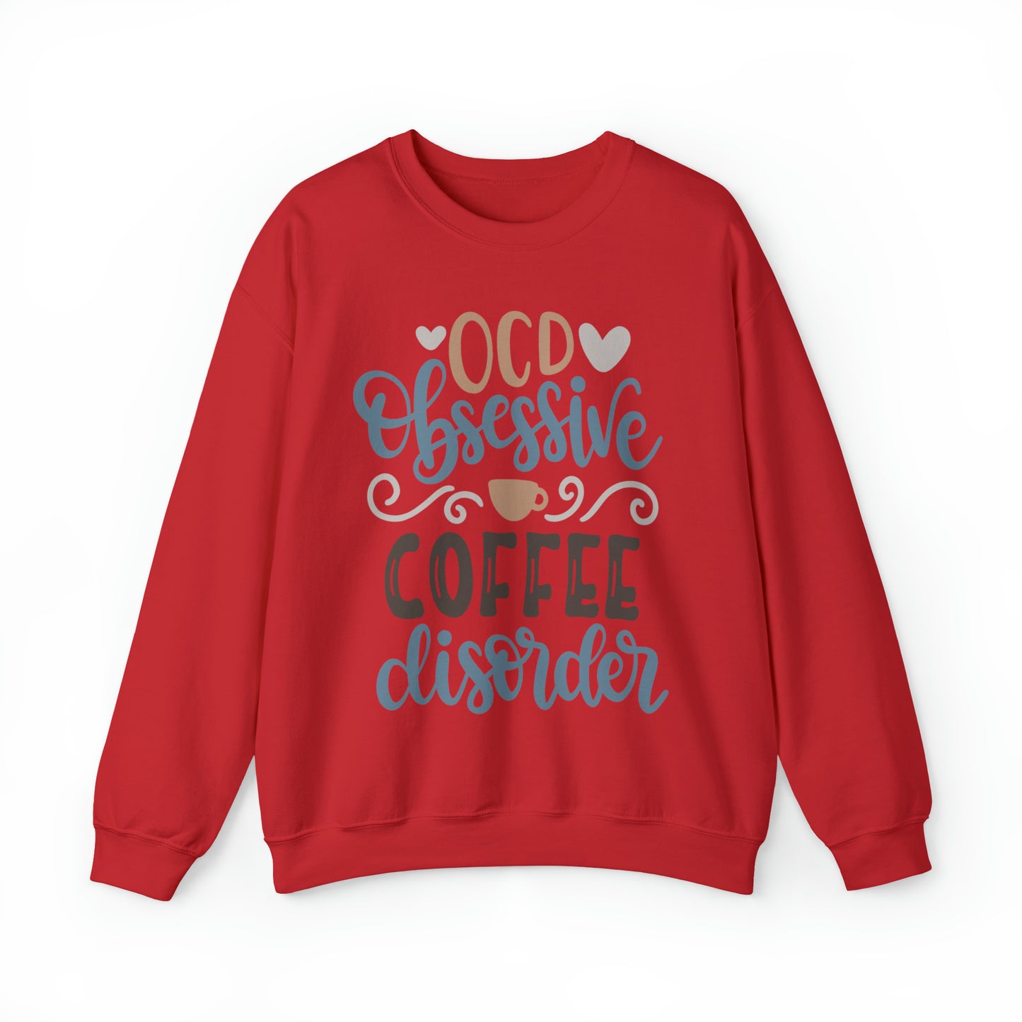 OCD_Obessive_coffee_disorder Crewneck Sweatshirt