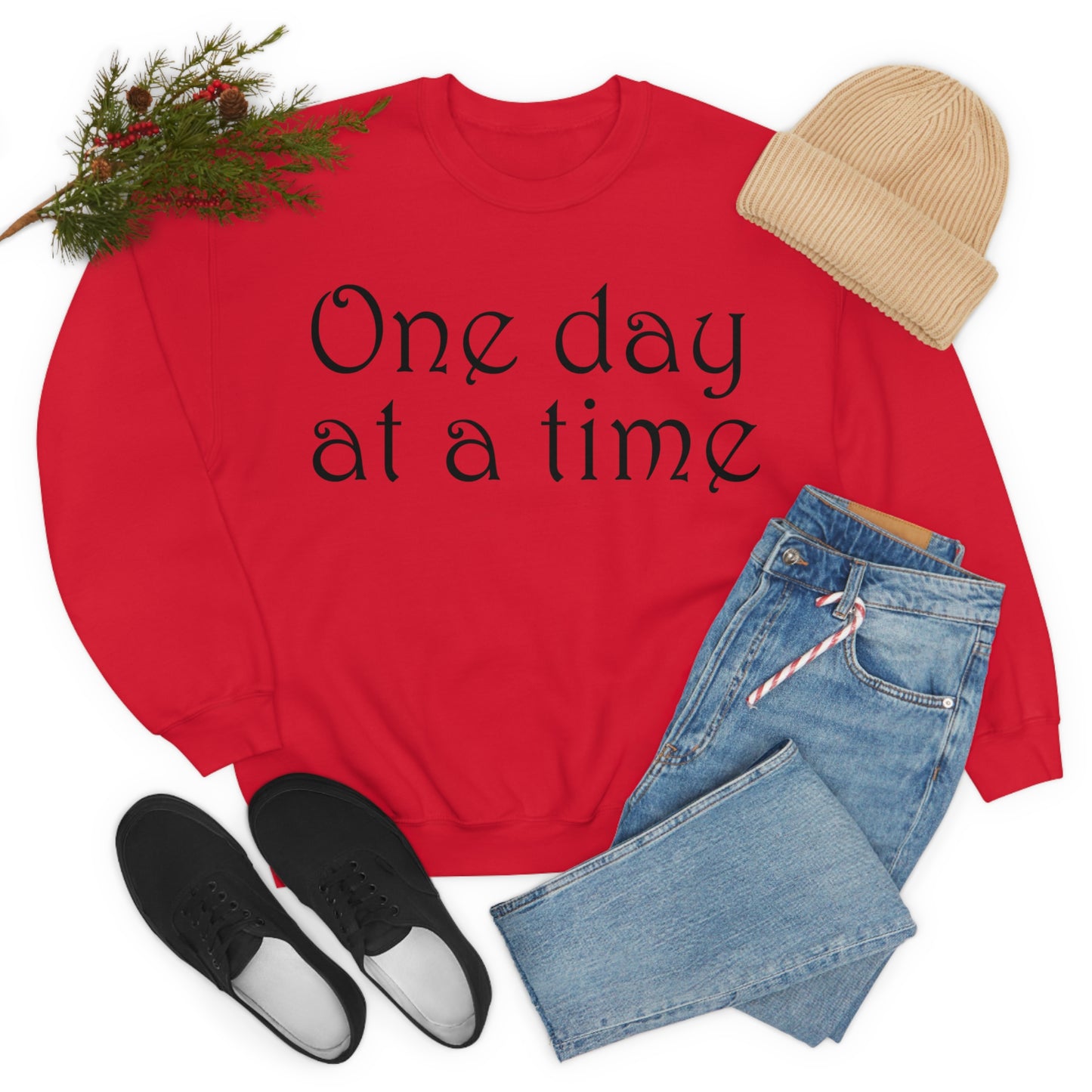 One day at a time Crewneck Sweatshirt