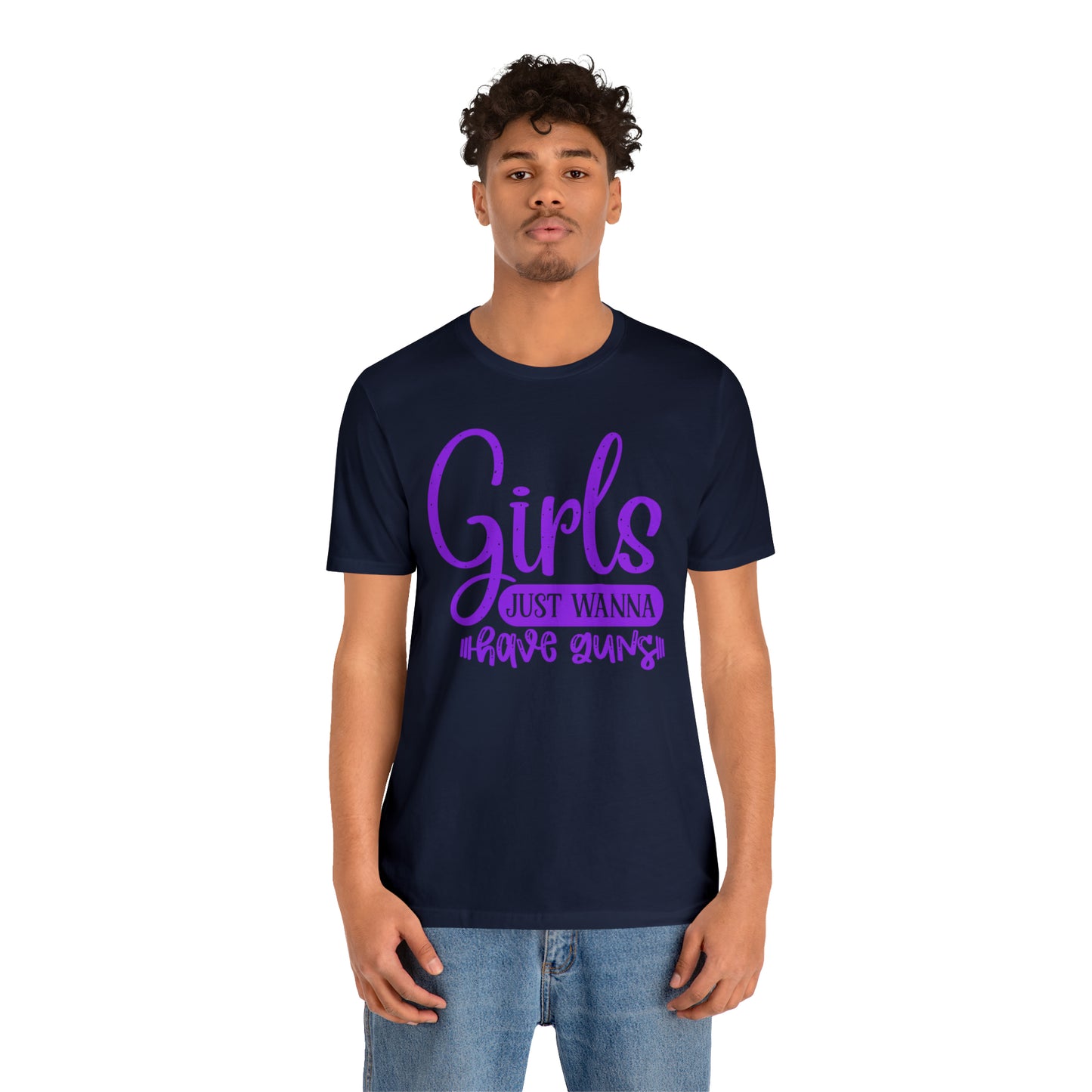 Girls Just Wanna Have Guns T-Shirt