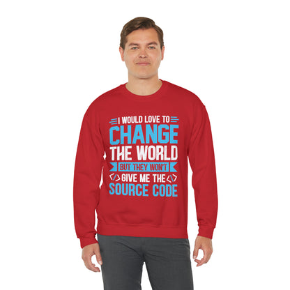 I would love to change the world Crewneck Sweatshirt