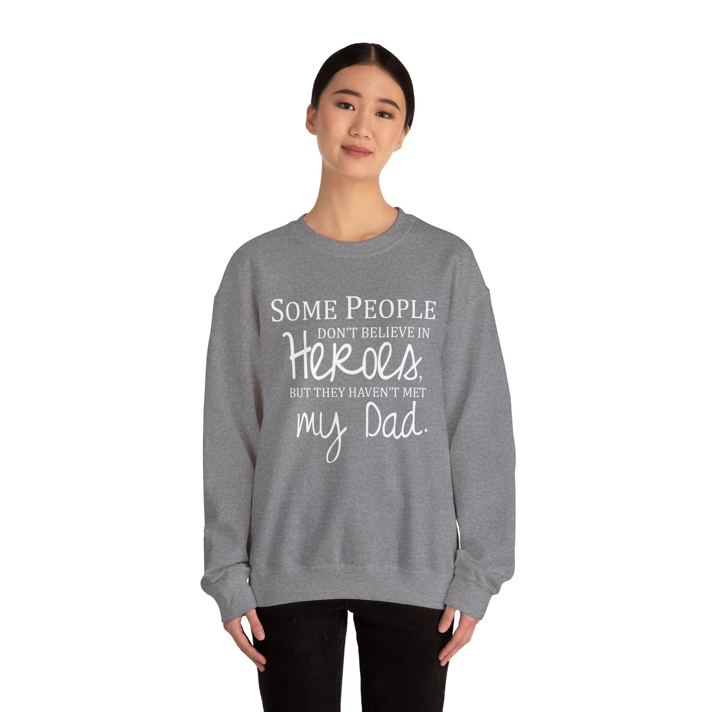 My Dad The Hero Crewneck Sweatshirt