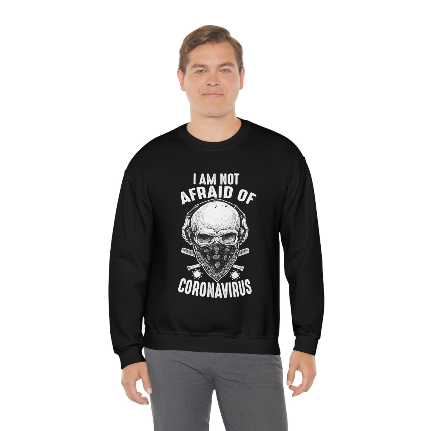 I Am Not Afraid of Anything Crewneck Sweatshirt