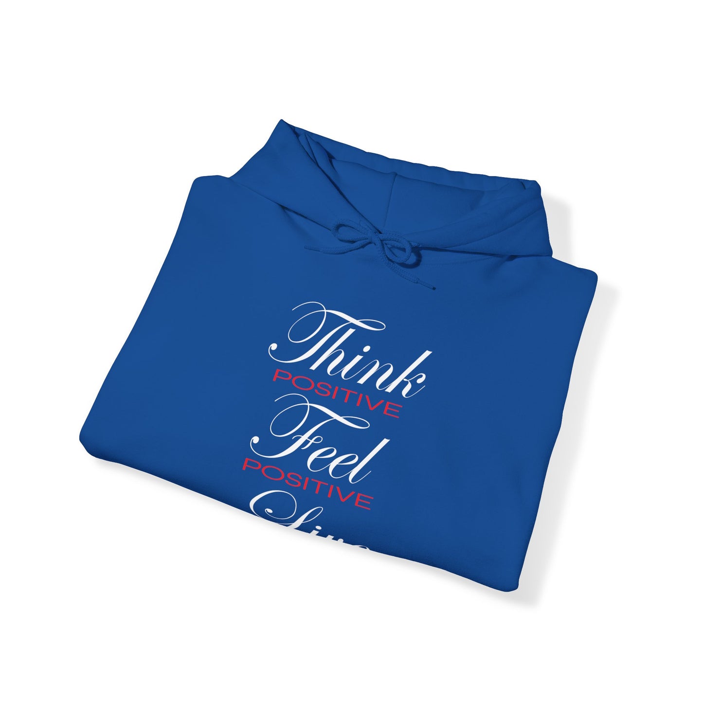 Think positive Hoodie