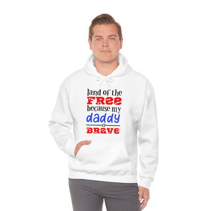 My Daddy was brave Hoodie