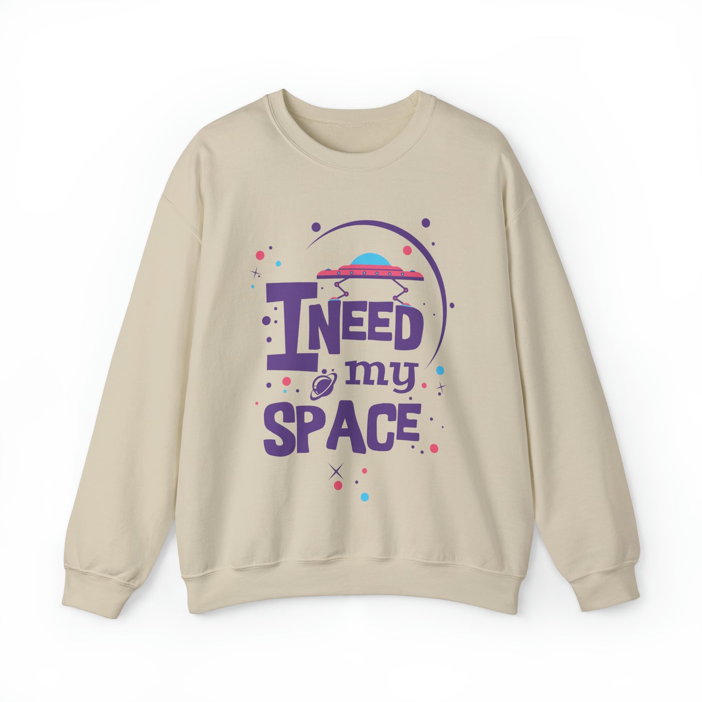 I need my space Crewneck Sweatshirt