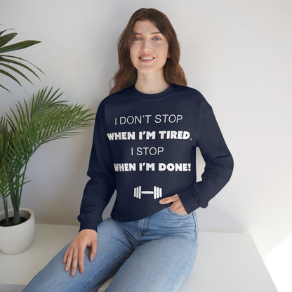 I Don't Stop gym Crewneck Sweatshirt