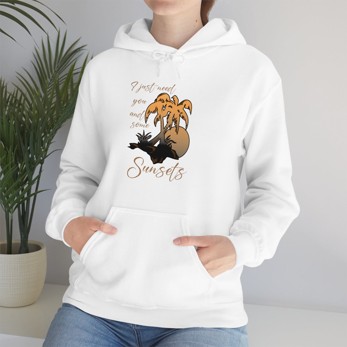 Just You and Some Sunsets Hoodie