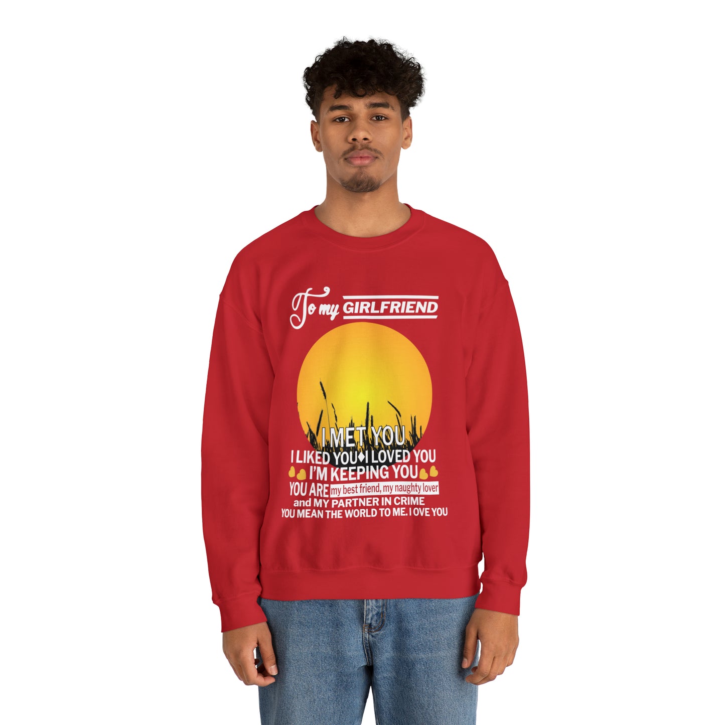 My girlfriend means the world to me Crewneck Sweatshirt