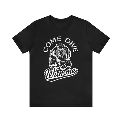 Dive with me T-Shirt