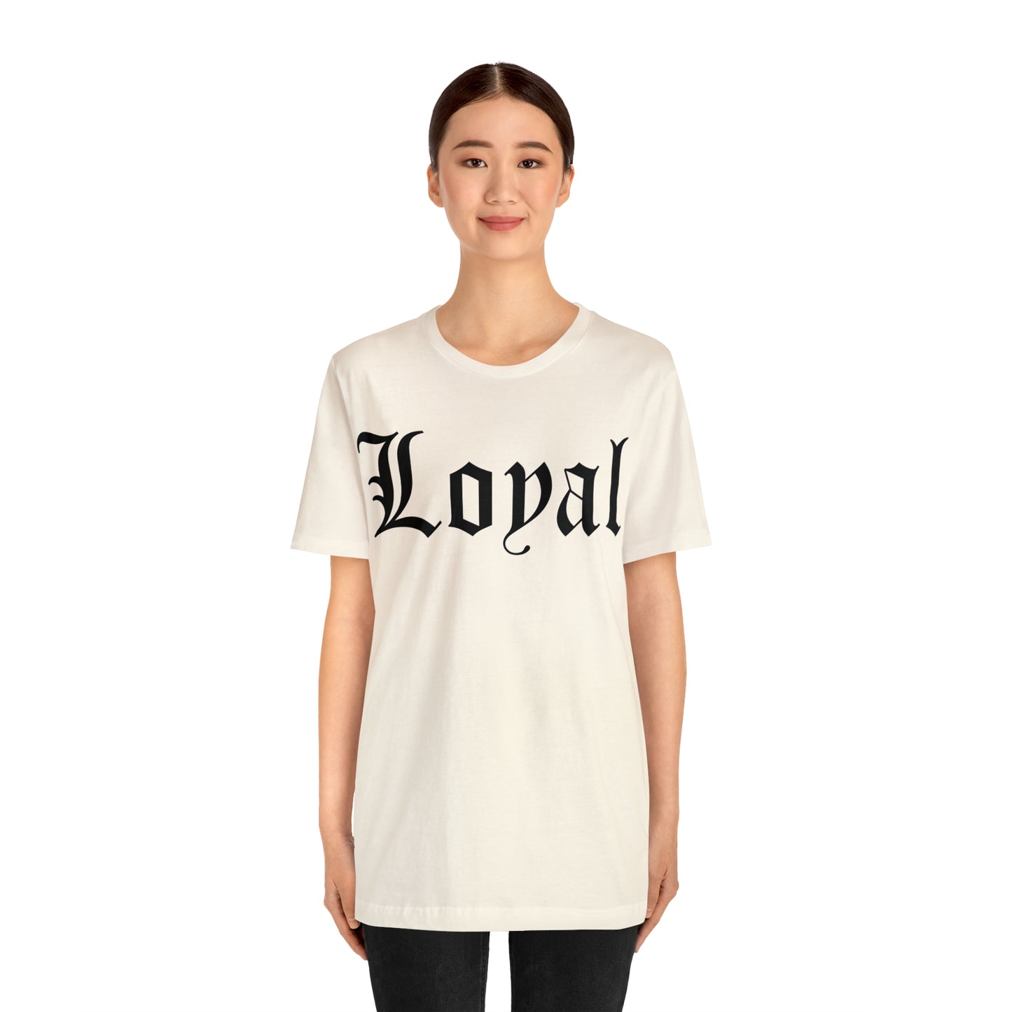 Loyal T-Shirt