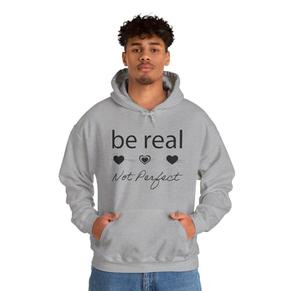 Be real not perfect Hoodie