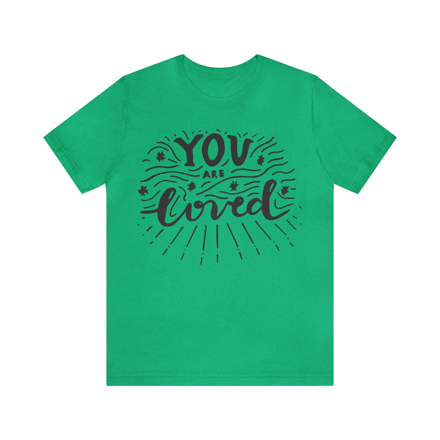 You are loved T-Shirt