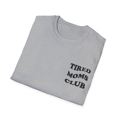 Tired Moms Club T-Shirt