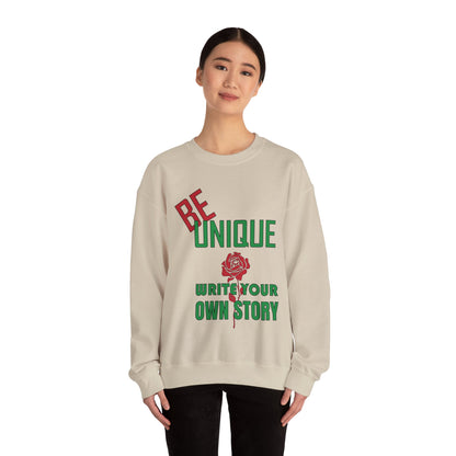 Be unique and write your story Crewneck Sweatshirt