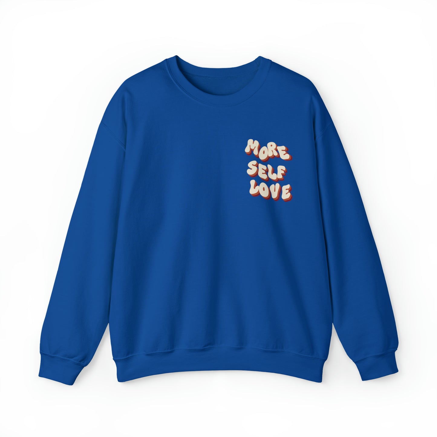 More Self Love Crewneck Sweatshirt