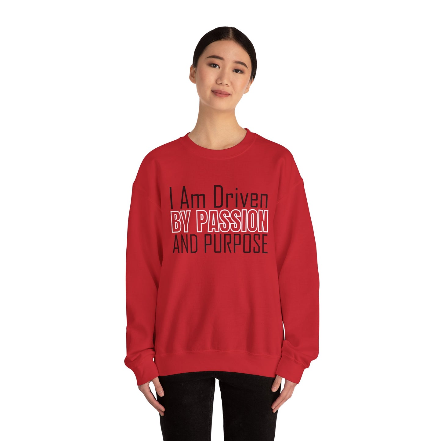 Driven by passion and purpose Crewneck Sweatshirt