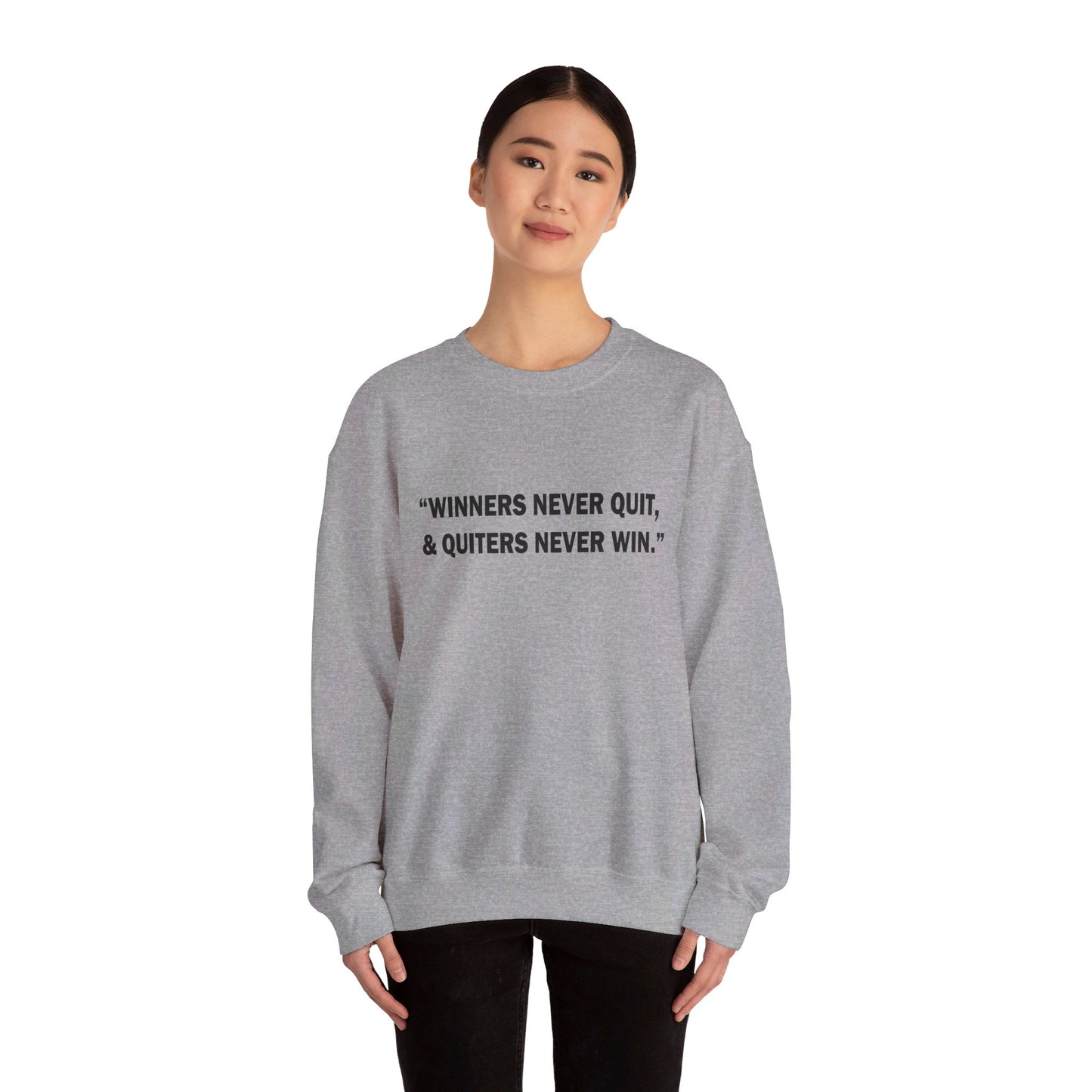 Winners never quit Crewneck Sweatshirt