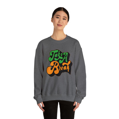 Take a break Crewneck Sweatshirt