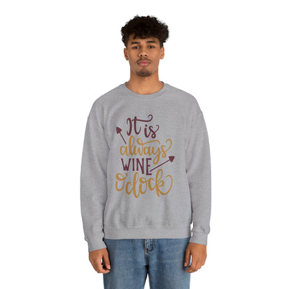 It_is_always_wine_oclock Crewneck Sweatshirt