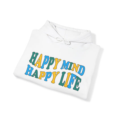 Happy mind Happy life Hoodie