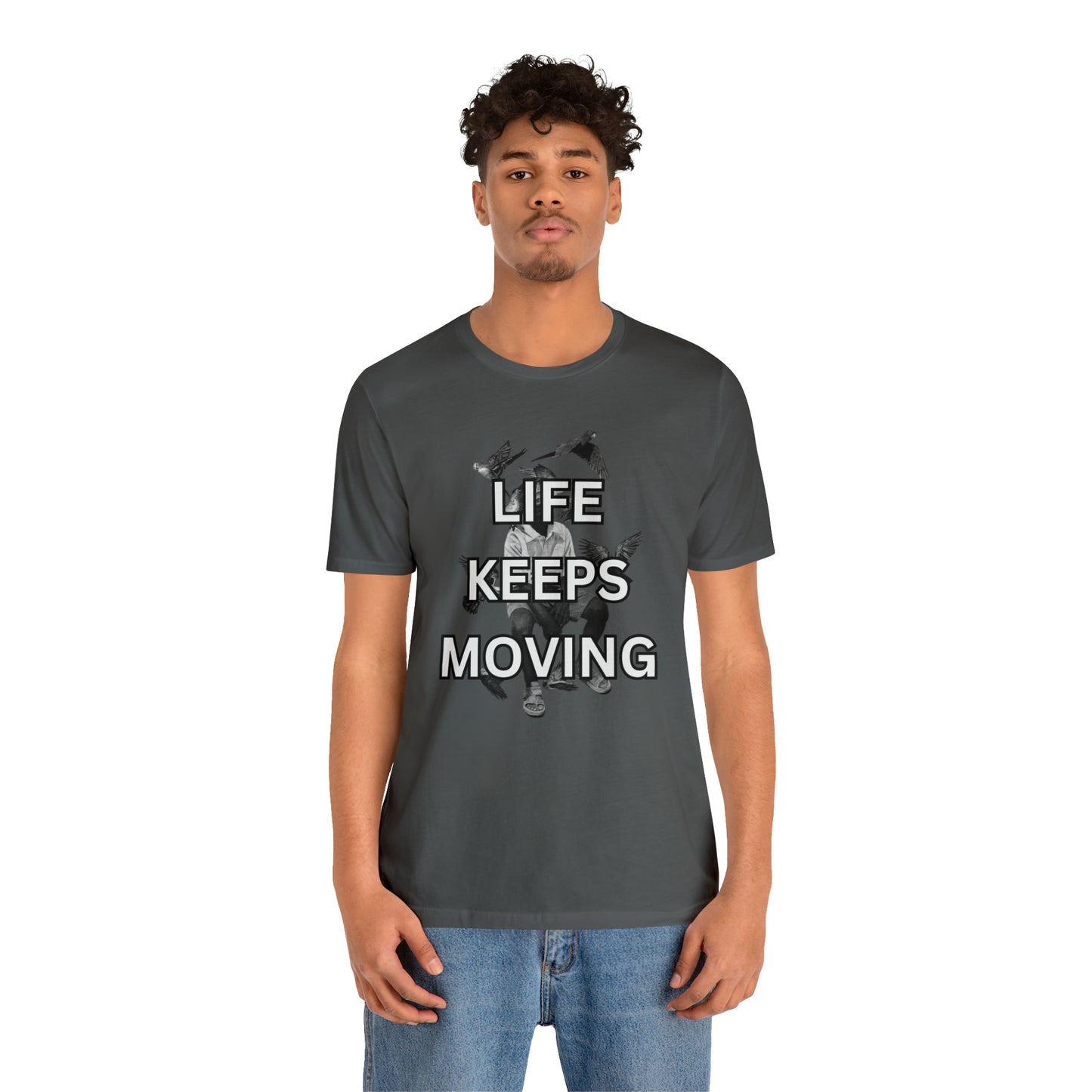 Life Keeps Moving T-Shirt