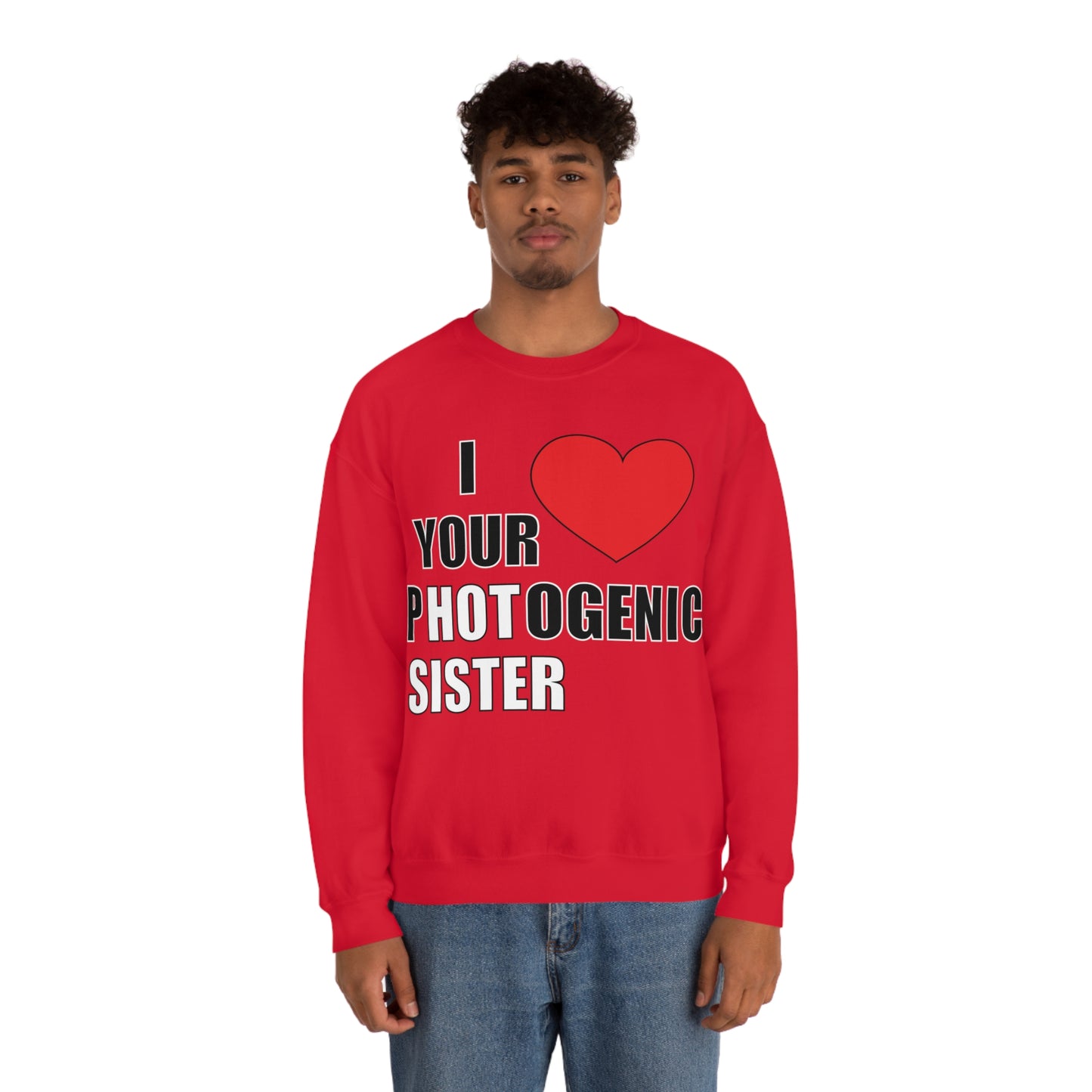 I love your pHOTogenic sister Crewneck Sweatshirt