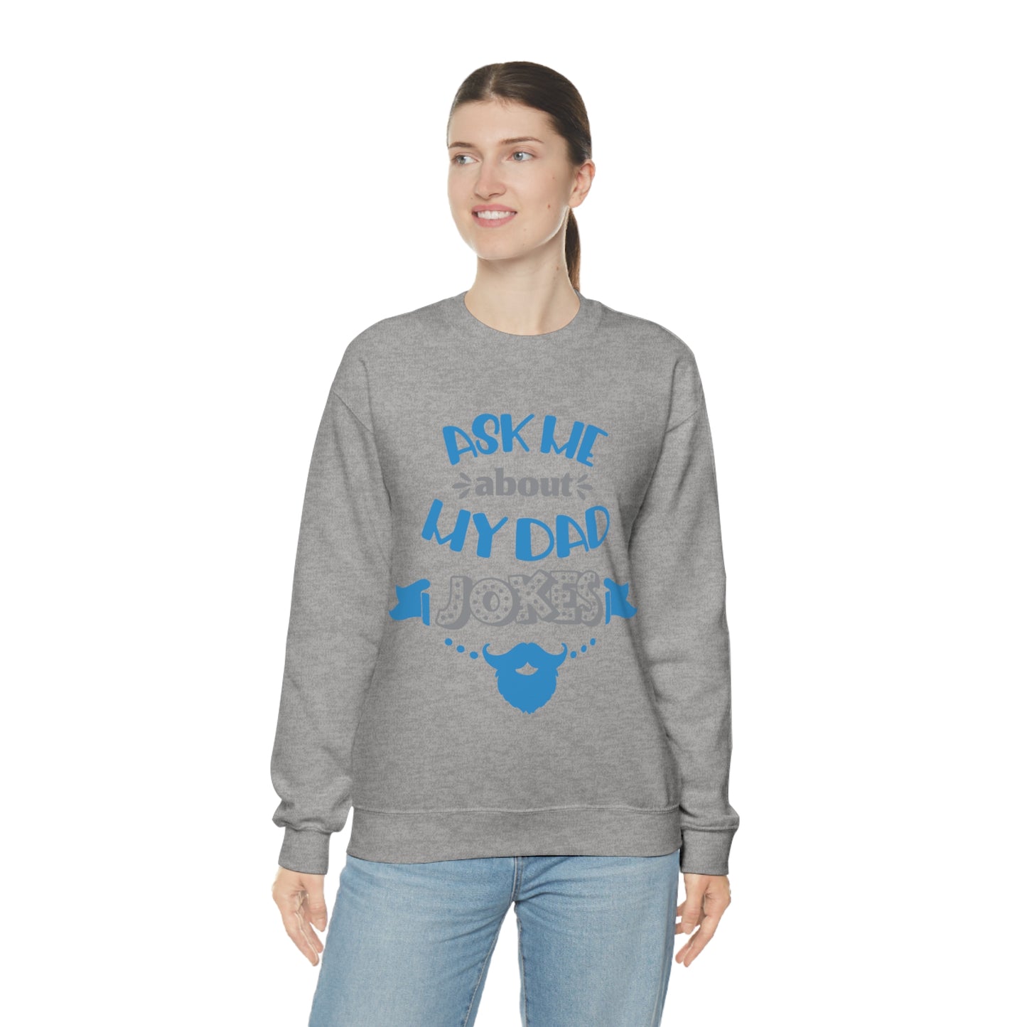 Ask About My Dad Jokes Crewneck Sweatshirt