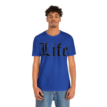 Life T-Shirt