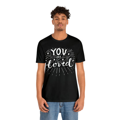 You-are loved T-Shirt