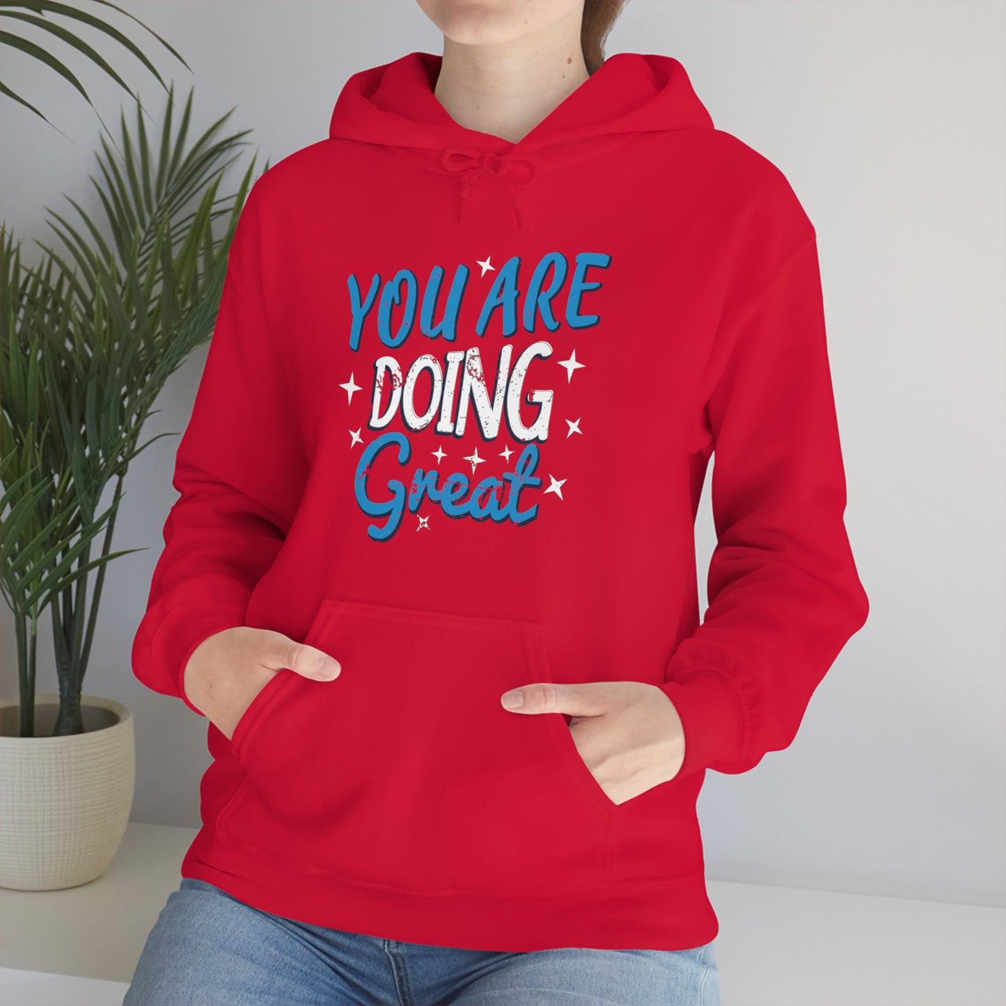 You Are Doing Great Hoodie