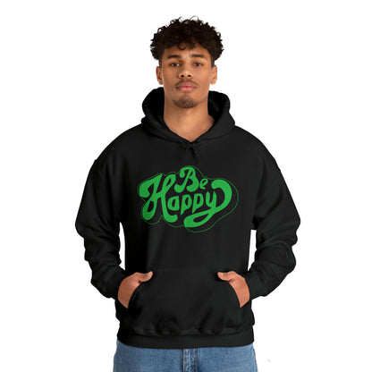 Be happy Hoodie