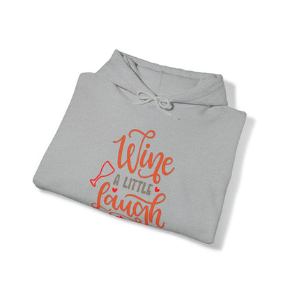 Wine_a_little_laugh_a_lot Hoodie