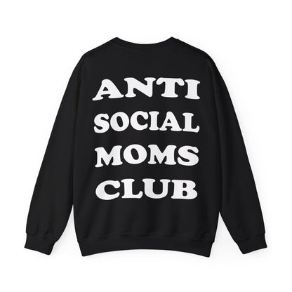 Antisocial Moms club Crewneck Sweatshirt