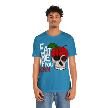 Eat me if you can 1 T-Shirt