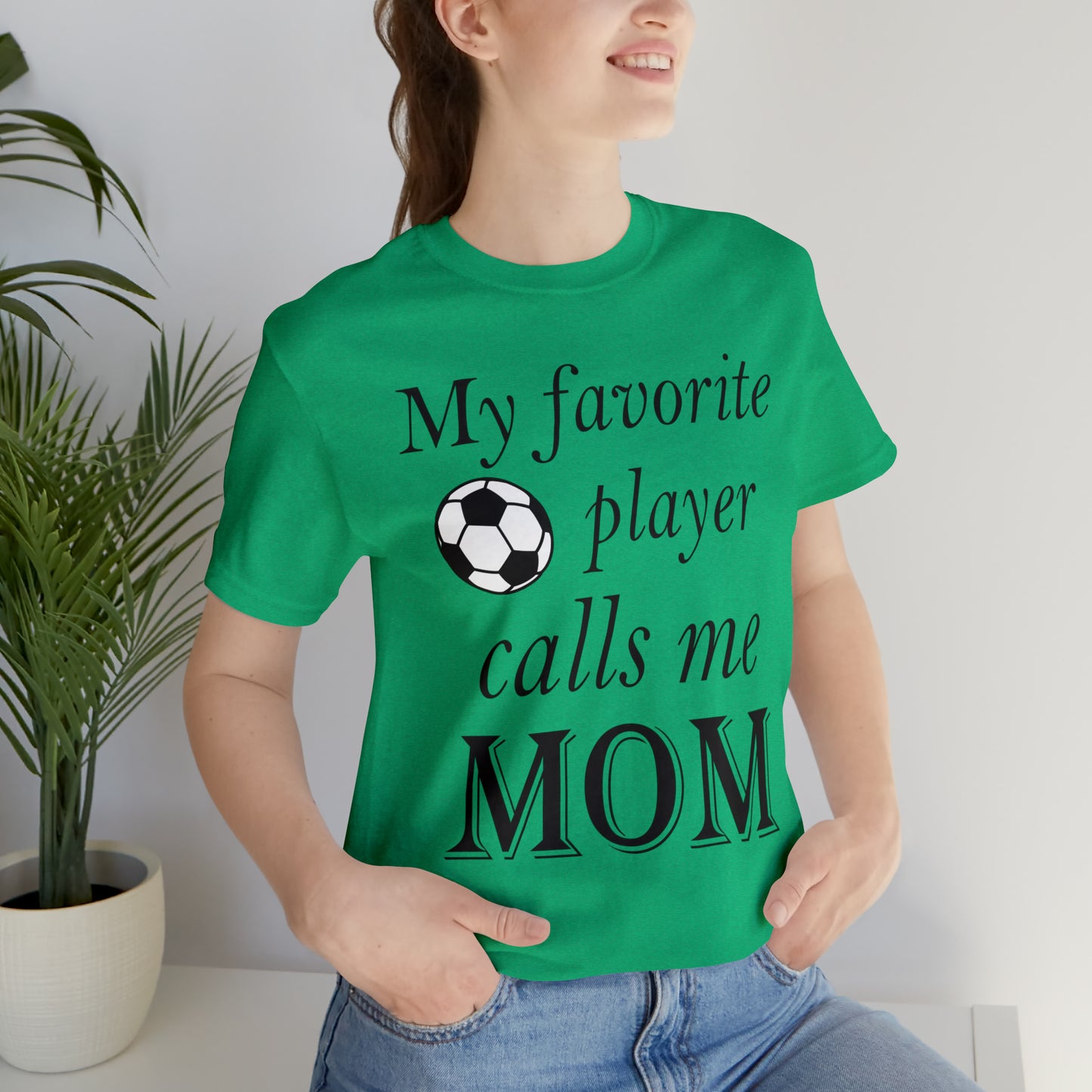 Mom Favorite Soccer player T-Shirt