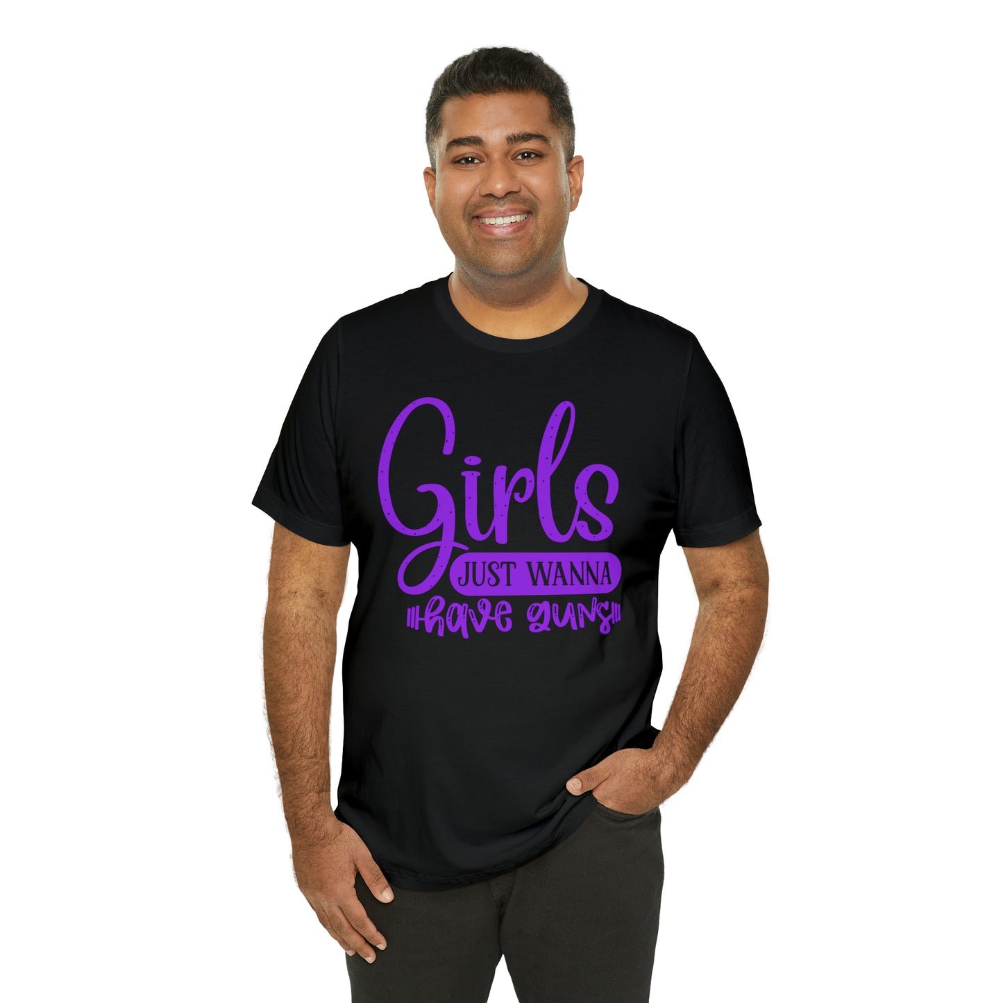 Girls Just Wanna Have Guns T-Shirt