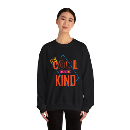 It's cool to be kind Crewneck Sweatshirt