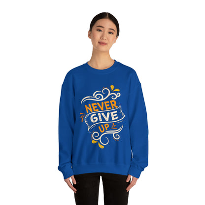 Never give up Crewneck Sweatshirt