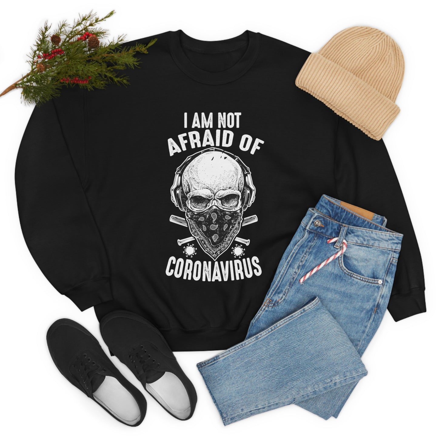 I Am Not Afraid of Anything Crewneck Sweatshirt