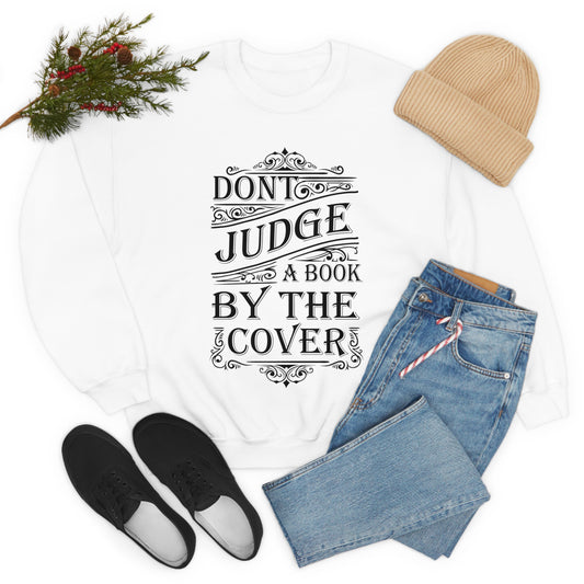 Don't Judge A Book By The Cover Crewneck Sweatshirt