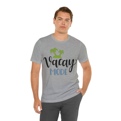 Vacay mode T-Shirt