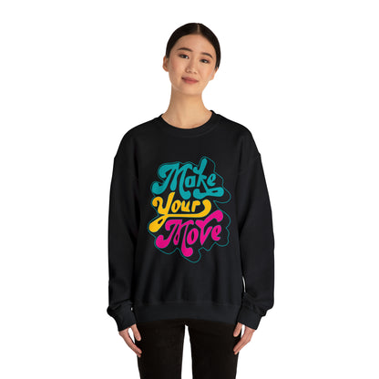 Make your move Crewneck Sweatshirt