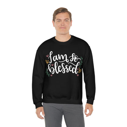 I am so blessed Crewneck Sweatshirt