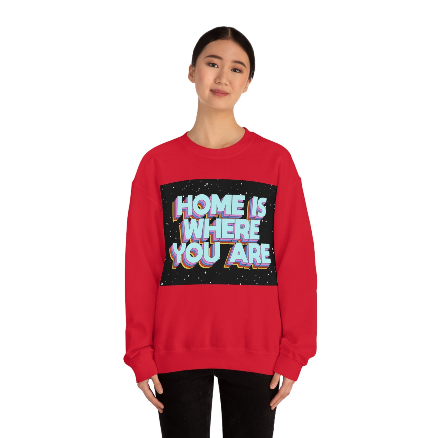 Home is Where you are Crewneck Sweatshirt