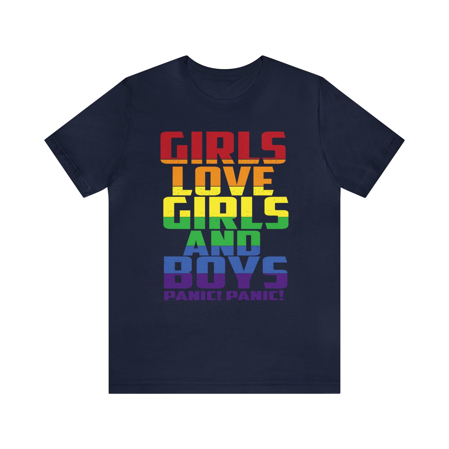 Girls Love Girls and Boys T-Shirt