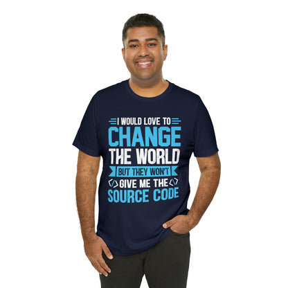 I would love to change the world T-Shirt