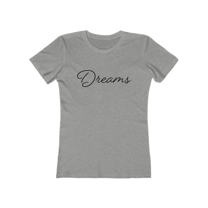 Dreams T-Shirt