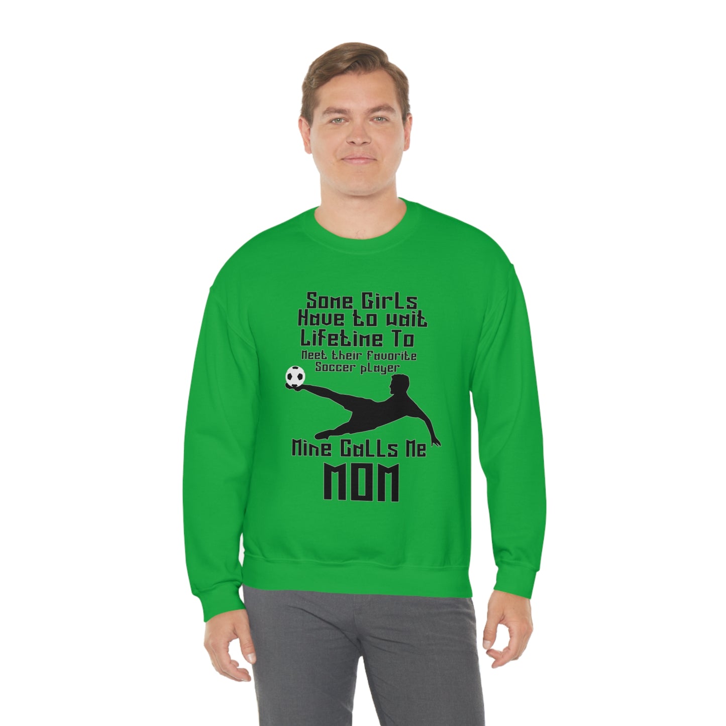 A lifetime to meet their favorite soccer player Crewneck Sweatshirt