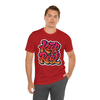 Keep it real colorful graffiti logo T-Shirt